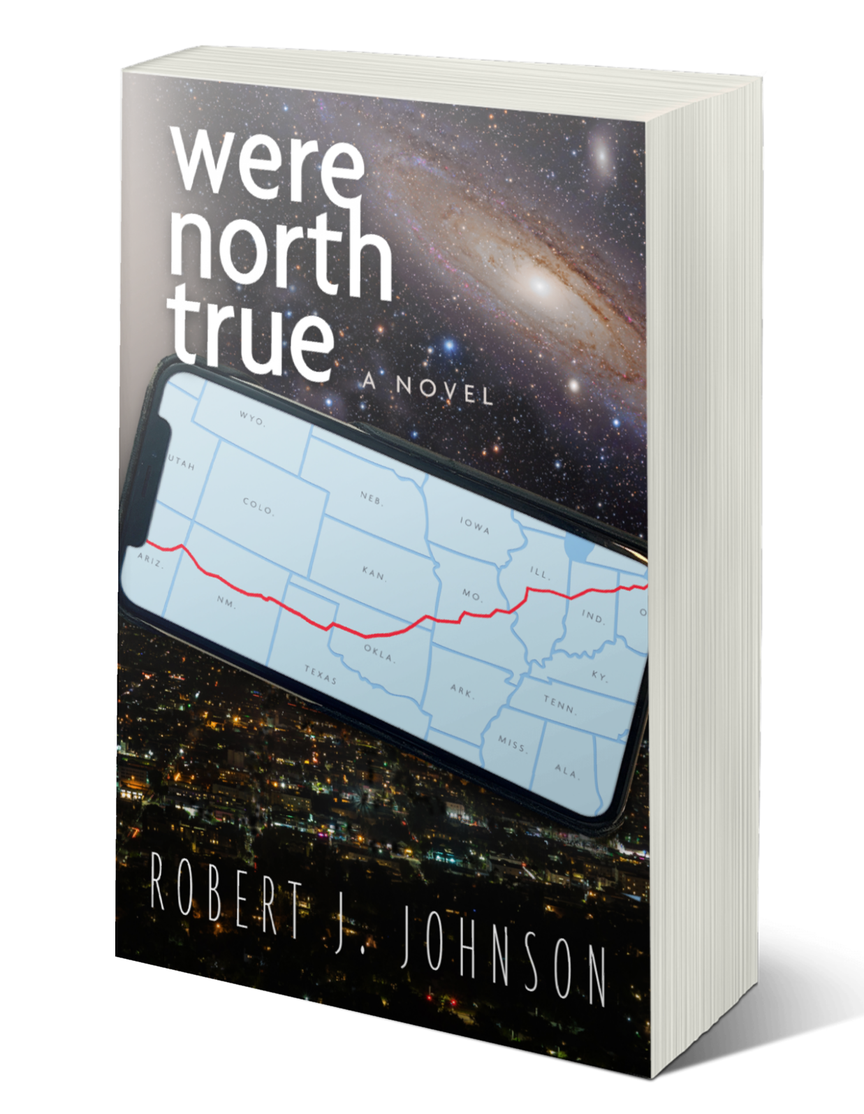 Were North True book by Robert J Johnson